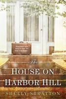The House on Harbor Hill 1496711173 Book Cover
