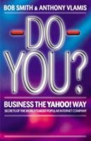 Do You? Business the Yahoo! Way: secrets of the world's most popular internet company 1841121118 Book Cover
