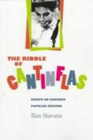 The Riddle of Cantinflas: Essays on Hispanic Popular Culture 0826319254 Book Cover