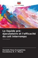 Le liquide pré-éjaculatoire et l'efficacité du coït interrompu: Une analyse (French Edition) 3639727665 Book Cover
