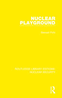 Nuclear Playground 0367533359 Book Cover