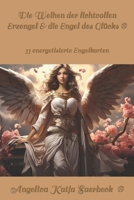 Die Weihen der lichtvollen Erzengel & die Engel des Glücks ®: 33 energetisierte Engelkarten B0CHDL1G36 Book Cover