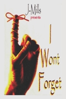 I Won't Forget B0H4WMJGGK Book Cover