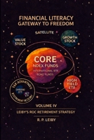 Financial Literacy Gateway to Freedom: Volume 4 Leiby's ROC Retirement Strategy: Redirect Distributions for Tax-Advantaged Income B0H1SRL19J Book Cover