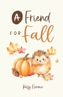 A Friend for Fall B0CHL3MHBZ Book Cover