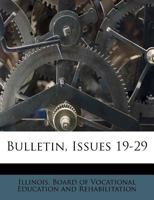 Bulletin, Issues 19-29 1345732627 Book Cover