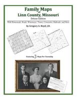 Family Maps of Linn County, Missouri 1420312685 Book Cover