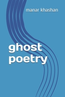 ghost poetry B0F1L3RZ9F Book Cover