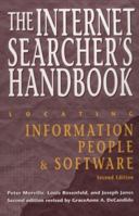 The Internet Searcher's Handbook: Locating Information, People, & Software (Neal-Schuman NetGuide Series) 1555702368 Book Cover