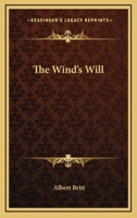 The Wind's Will 0548322775 Book Cover
