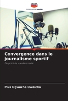 Convergence dans le journalisme sportif 6205746158 Book Cover
