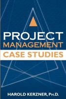 Project Management Case Studies 0470278714 Book Cover