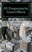 El Empresario Guerrillero: "Resultados Garantizados" 1981704442 Book Cover