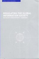 Regulating the Global Information Society (Warwick Studies in Globalisation) 0415242185 Book Cover