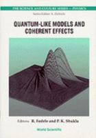 Quantum-Like Models and Coherent Effects - Proceedings of the 27th Workshop of the Infn Eloisation Project 9810224125 Book Cover