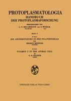 Die Ascorbinsaure in Der Pflanzenzelle. Vitamin C in the Animal Cell 3211804536 Book Cover