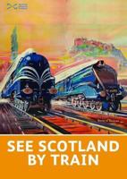 See Scotland by Train 190526772X Book Cover