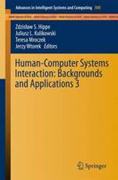 Human-Computer Systems Interaction: Backgrounds and Applications 3 3319084909 Book Cover