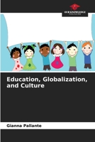 Education, Globalization, and Culture 6630464494 Book Cover