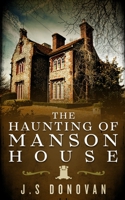The Haunting of Manson House B09G9RX1WW Book Cover