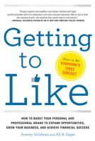Getting to Like: How to Boost Your Personal and Professional Brand to Expand Opportunities, Grow Your Business, and Achieve Financial Success 1632650479 Book Cover