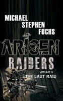 ARISEN : Raiders, Volume 5 – The Last Raid B0B5KXDQWM Book Cover