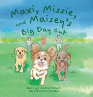 Maxi, Missie, and Maisey's Big Day Out 183418455X Book Cover