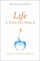 ‎Life Is What You Make It‎ 0307464725 Book Cover