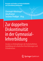 Zur Doppelten Diskontinuitat in Der Gymnasiallehrerbildung: Ansatze Zu Verknupfungen Der Fachinhaltlichen Ausbildung Mit Schulischen Vorerfahrungen Und Erfordernissen 3658013591 Book Cover