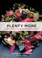 Plenty More: Vibrant Vegetable Cooking from London's Ottolenghi 009195715X Book Cover
