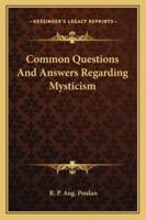 Common Questions And Answers Regarding Mysticism 1162902396 Book Cover