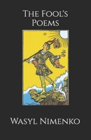 The Fool's Poems: Part I Honouring Our Brokenness and Happiness 1908142626 Book Cover