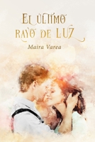 El último rayo de luz B0948RPSR4 Book Cover