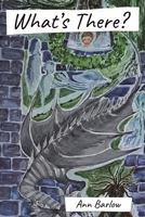 What's There? 1035861836 Book Cover