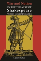 War and Nation in the Theatre of Shakespeare and His Contemporaries 0748627650 Book Cover