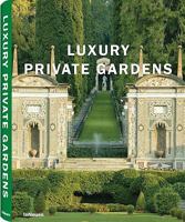 Luxury Private Gardens 3832792260 Book Cover