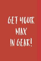 Get your Max in Gear! 1798754940 Book Cover