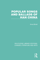 Popular Songs and Ballads of Han China 0824815483 Book Cover