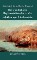 Die Wunderbaren Begebenheiten Des Grafen Alethes Von Lindenstein 1515077446 Book Cover