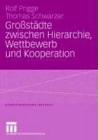 Grossstadte Zwischen Hierarchie, Wettbewerb Und Kooperation 3531148206 Book Cover