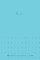 The 6x9 Cyan Dot Grid Notebook - Take Note! 1087308844 Book Cover