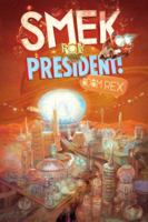 Smek for President 1484709519 Book Cover