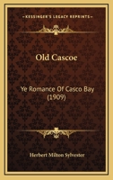 Ye Romance of Casco Bay 137666934X Book Cover
