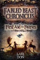 First Aid for Fairies and Other Fabled Beasts (Contemporary Kelpies) 1782501371 Book Cover