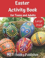 Easter Activity Book for Teens and Adults: Large Print Easter Themed Puzzles and Brain Game: Word Search, Word Scramble, Cryptograms and Number ... Adults and Seniors B08VYDWYBX Book Cover