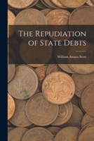 The Repudiation of State Debts 1016661304 Book Cover