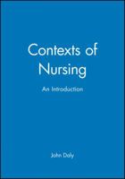 Contexts Of Nursing: An Introduction 1405100958 Book Cover