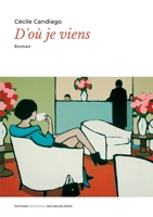 D'où je viens B0C64SXX7W Book Cover