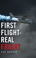 First Flight-Real Fright 1483420671 Book Cover