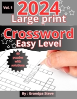 Large print crossword puzzles easy: Vol 1. 60 Large-Print Easy crossword puzzles for seniors, adults, and teens B0CRL2WWG4 Book Cover